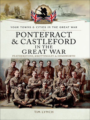 cover image of Pontefract & Castleford in the Great War